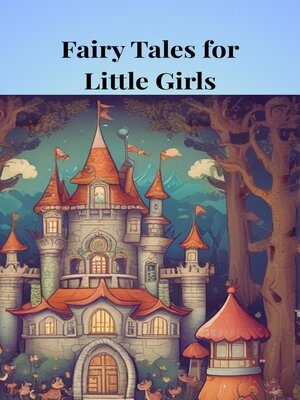 cover image of Fairy Tales for Little Girls